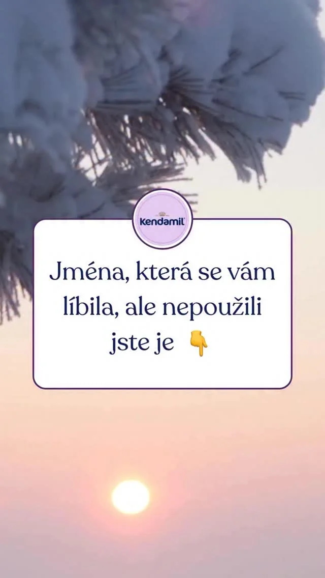 Jména pro miminko, která se vám líbila… ale nakonec jste je nepoužili. 👇 Pojďme dát trochu inspirace všem nastávajícím rodičům. 💜

Napište ta svá do komentářů. Těšíme se na vaši inspiraci (a možná si pár jmen i nenápadně připíšeme na vlastní seznam 😉🤫).