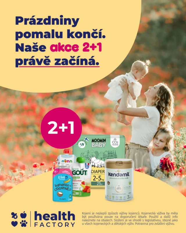 🎉 AKCE 2+1 a 3+1 ZDARMA!

Nakup vybrané produkty a nejlevnější z nich máš ZDARMA. 🛒✨

💛 2+1 ZDARMA platí na vybrané:
• kojenecké mléčné kaše Kendamil
• dětské příkrmy Good Gout, Ella’s Kitchen a Salvest Põnn
• eko pleny Moomin Baby
• funkční doplňky stravy pro mazlíčky Zesty Paws
• snacky Salvest Smushie
• rostlinná mléka Joya

🍼 3+1 ZDARMA platí na vybraná kojenecká mléka Kendamil.

📅 Akce platí od 17. 8. do 31. 8. 2026 nebo do vyprodání zásob.

Cena nejlevnějšího produktu se automaticky odečte v nákupním košíku. Akce platí vždy v rámci jednotlivé značky a jednotlivé akce nelze vzájemně kombinovat.

Tak co si dáš do košíku? 🛒💛